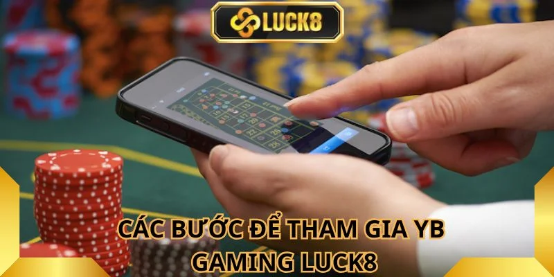 cac-buoc-de-tham-gia-sanh-cuoc-luck8-cuc-de-cho-ban